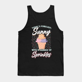 Sunny with a chance of sprinkles Tank Top